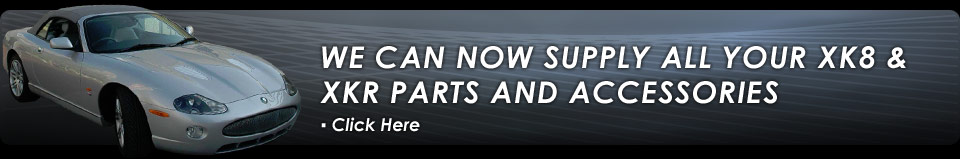 we can now supply all your XK8 & XKR parts and accessories